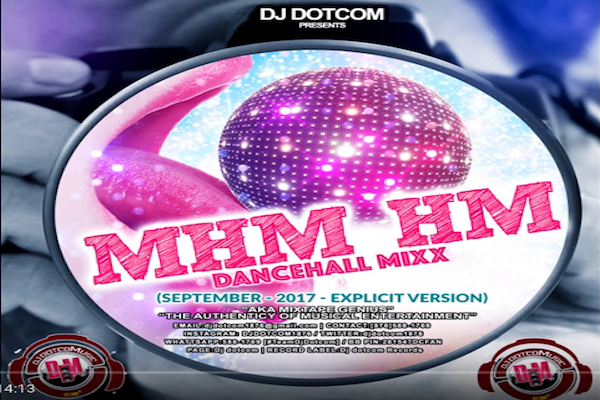 download dj dotcom mhm mh dancehall mixtape september 2017