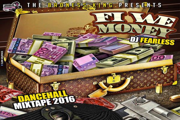 downloaddjfearlessfiwemoneydancehallmixtape2016