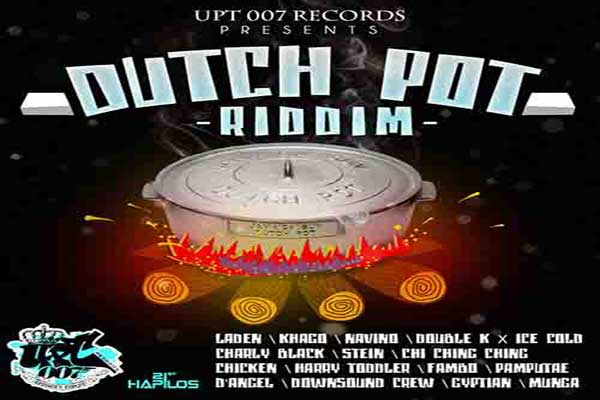 dutch pot riddim UPT 007 Records