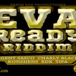 eva ready riddim fresh ear productions