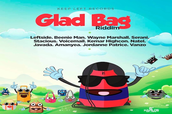 glad bag riddim mix jamaican music 2018