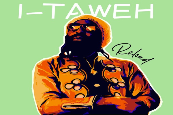 i-taweh reloaad album reggae music 2020