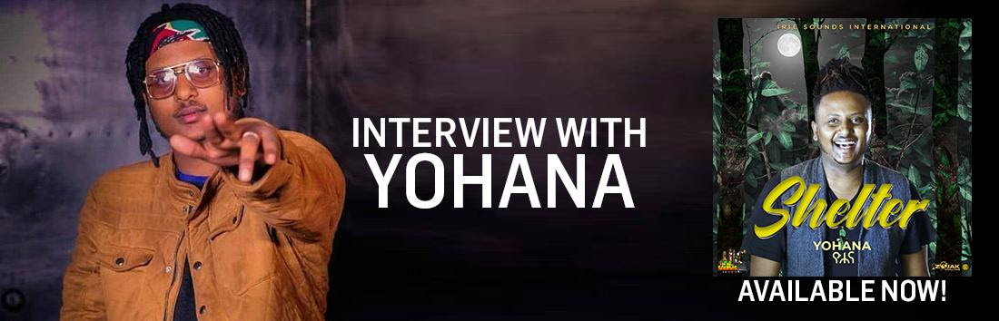 interview with reggae ethiopian artist yohana reggae music 2020