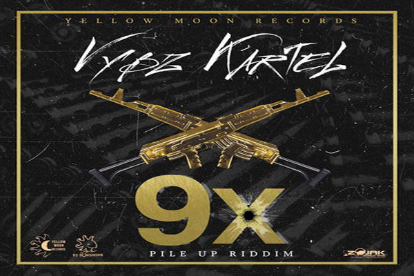 listen-to-Vybz-Kartel-new-song-9X-file up riddim Yellow Moon records