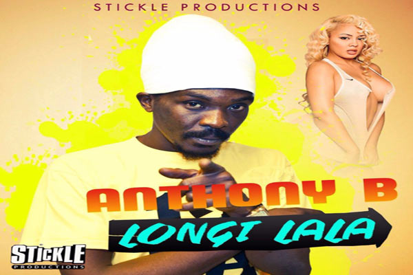 listen to anthony b longi lala new reggae song