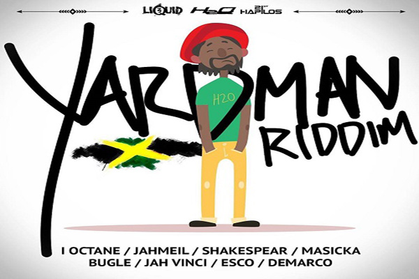 listen to yardman riddim reggae dancehall h20 records october 2016