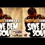 new tommy lee sparta Save dem Soul- Nov 2012