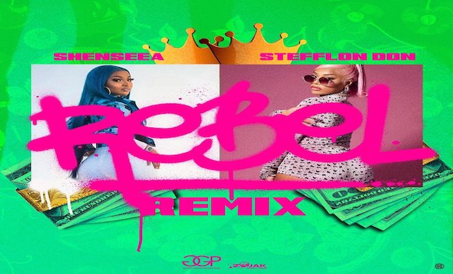shenseea rebel remix zum stefflon don good good productions 2021