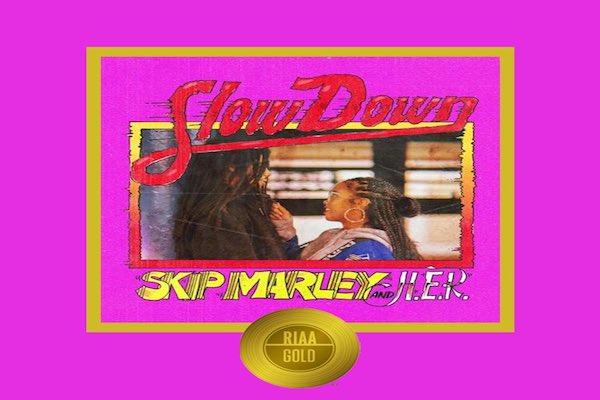 slow down skip marley h.e.r. certified gold
