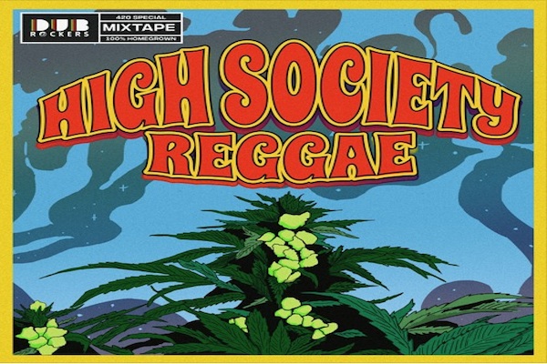 stream high society reggae mixtape 2018 dub rockers