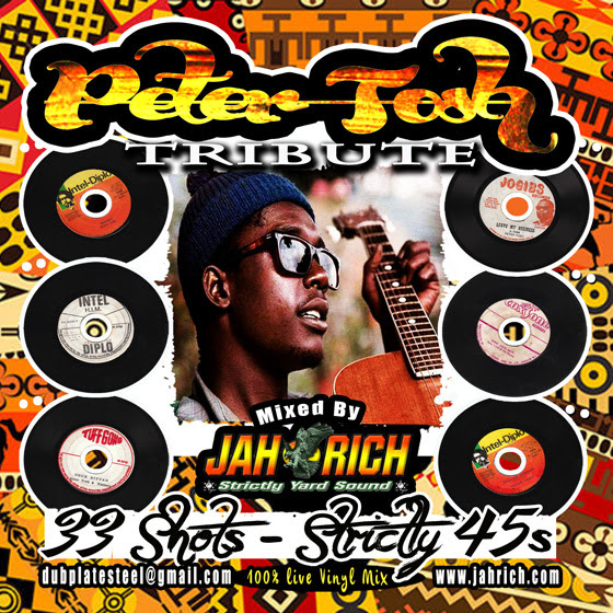 stream or download jah rich 33 shots strictly 45s peter tosh tribute reggae mix
