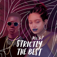 stream strictly the best vol 57 best dancehall songs 2017 vp records