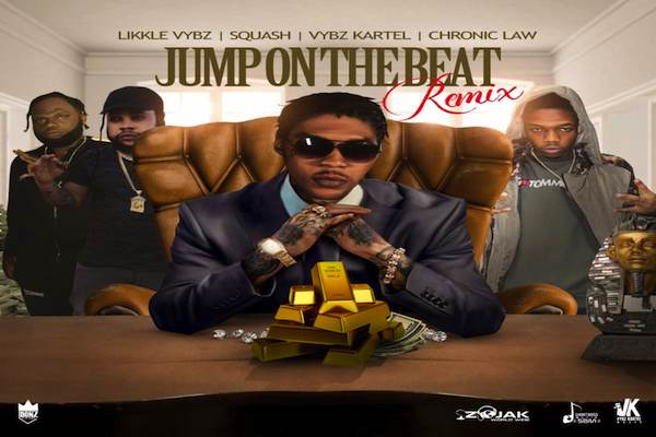 vybz kartel jump on the beat remix likkle vybz squash chronic law