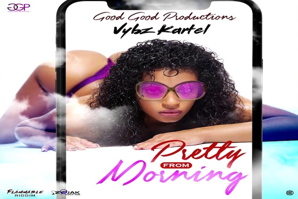 vybz kartel pretty from morning with lyrics