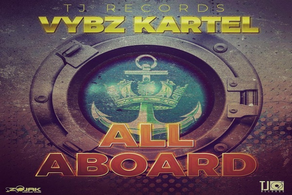 vybz kartel new song all aboard tj records october 2017