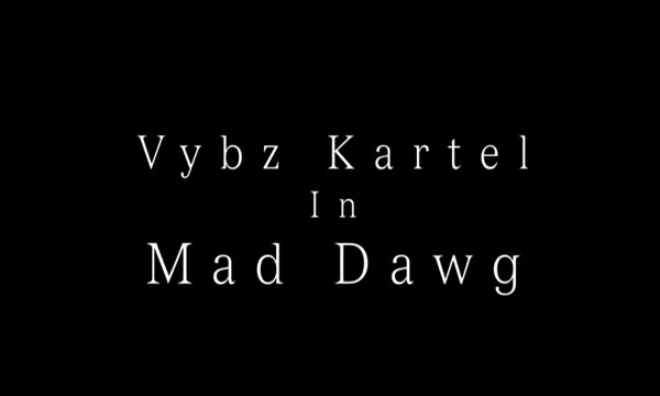 watch vybz kartel mad dawg music video short film april 2016