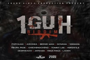 1GUH RIDDIM Download full promo jamaican dancehall music july 2017