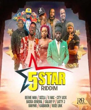 <b>“5 Star Riddim” Mix Sizzla, Beenie Man, Badda General & More R.A.R Productions 2024</b>