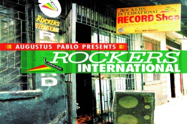<strong>Listen to Augustus Pablo Presents ‘Rockers International’ Album Collection 2015</strong>