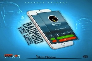 <strong>Vybz Kartel “BadMind” One Don Riddim Shab Don Records 2019</strong>
