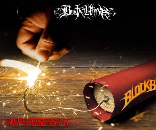 BUSTA RHYMES THE FUSE IS LIT EP 2022