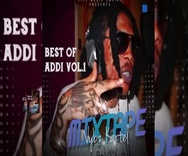 <b>Vybz Kartel “Best Of Addi” Mixtape Vol.1 Life Music Empire</b>