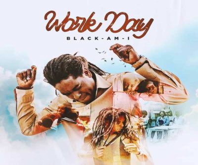 <b>Watch Black Am I “Work Day” Official Music Video Ghetto Youths International 2022<b>
