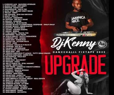 <b>DJ Kenny “Upgrade” Dancehall Fixtape Summer 2023 Vybz Kartel, Chronic Law, Kraff, Teejay, Valiant & More</b>