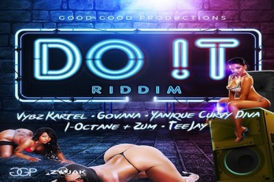<strong>Listen To “The Do It Riddim” Mix Vybz Kartel, Yanique, Govana, I-Octane, Teejay Good Good Productions</strong>