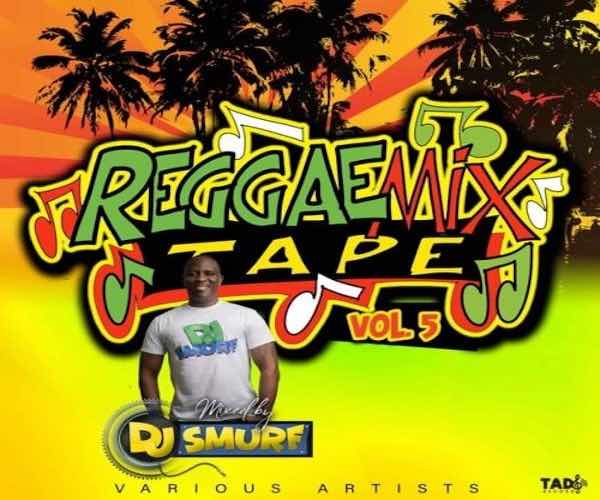 Dj Smurf Reggae Mix Tape vol 5 Tads Records 2022