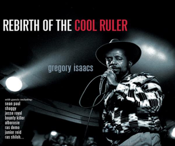 Gregory Isaacs The Rebirth Of The Cool Ruler Reggae Album 2023