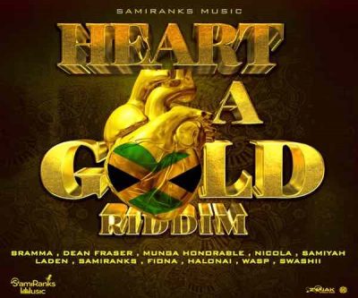 <b>“Heart A Gold Riddim” Bramma, Munga Honorable, Wasp, Swashii, Laden, Halonai ℗ SamiRanks Music 2023</b>