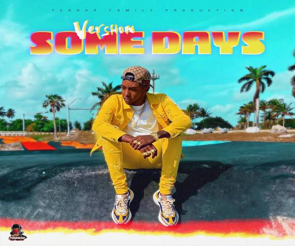 Jamaican Artist Vershon Terror Family Productions Some Days reggae dancehall music 2022