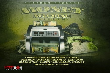 <strong>Listen To “Money Machine Riddim” Mix Blak Ryno, Chronic Law, Deep Jahi, Laden, Vershon</strong>