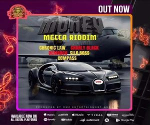 <b>“Money Mecca Riddim” Mix Charly Black, Chronic Law, Demarco, Silk Boss, Compass DMZ Entertainment 2024</b>