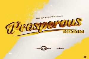 <strong>Listen To “Prosperous Riddim” Mix Popcaan, Quada, JaFrass, Vershon, Vanessa Bling, Zamunda Markus Records</strong>