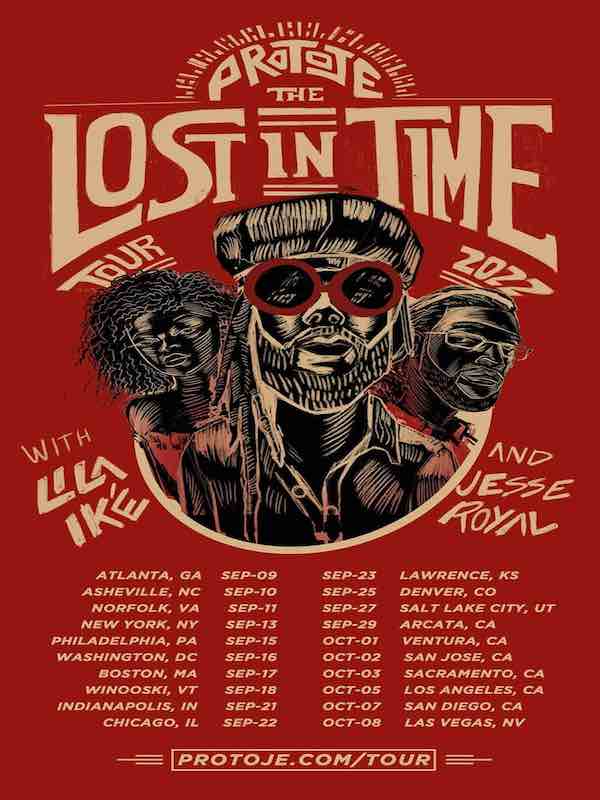 Protoje the lost in time tour 2022 with Lila Ike' & Jesse Royal