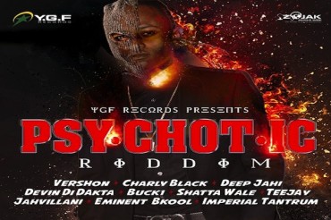 <strong>Listen To ‘Psychotic Riddim’ Mix YGF Records & Atchyah Entertainment [Jamaican Dancehall Music]</strong>