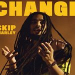 SKIP MARLEY NEW SINGLE CHANGE REGGAE MUSIC 2022 GHETTO YOUTHS INTERNATIONAL