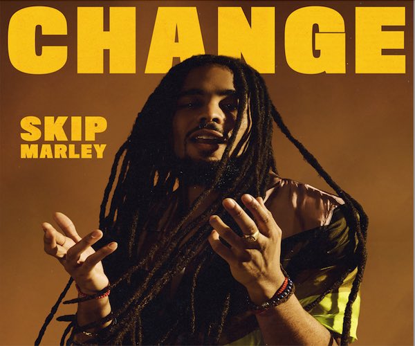 SKIP MARLEY NEW SINGLE CHANGE REGGAE MUSIC 2022 GHETTO YOUTHS INTERNATIONAL