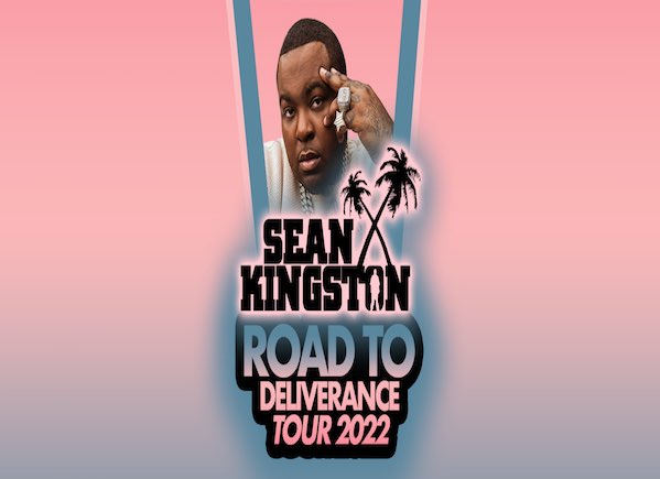 Sean Kingston Road To Deliverance Full Tour Dates 2022