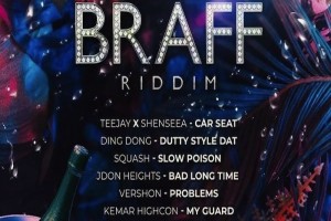 <strong>Listen To ‘Top Braff Riddim’ Mix Shenseea & Teejay ‘Car Seat’, Squash “Slow Poison’ & More</strong>