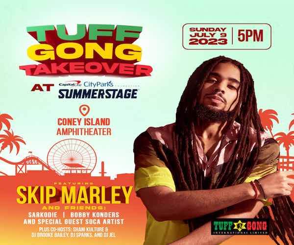 Tuff Gong Takeover feat. Skip Marley and Friends on July 9 at Coney Island Amphitheater