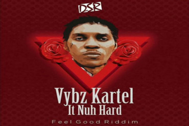 <strong>Listen To Vybz Kartel New Song ‘It Nuh Hard’ Feel Good Riddim Pt 2 Downsound Records 2017</strong>