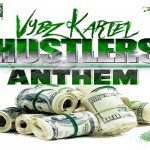 Vybz Kartel new song respect Hustlers Anthem tj records