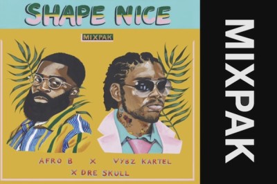 <strong>Listen To Afro B Vybz Kartel Dre Skull “Shape Nice” Mixpak Records [Official Audio]</strong>
