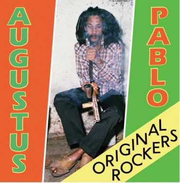 <strong>Listen To Augustus Pablo “Original Rockers” Album Greensleeves Records</strong>
