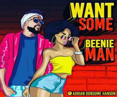 <b>Jamaican Star Beenie Man Gets Romantic On New Single “Want Some”</b>