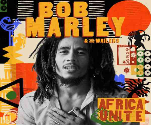 bob marley & the wailers africa unite new album ghetto youths international 2023