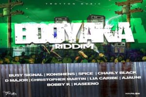 <strong>“Booyaka Riddim” Mix Spice, Konshens, Busy Signal, Christopher Martin, Charly Black,D Major, Troyton Music 2022</strong>